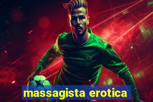 massagista erotica